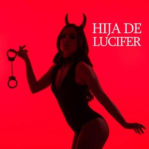 Hija de Lucifer (Explicit)