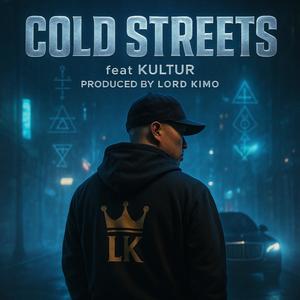 COLD STREETS (feat. KULTUR) (Explicit)