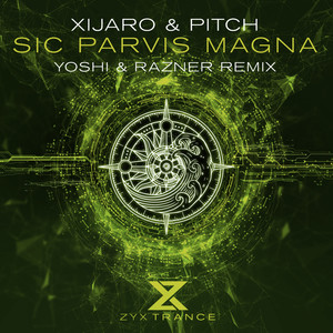 Sic Parvis Magna (Yoshi & Razner Extended Mix)