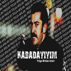 Kabadayıyım