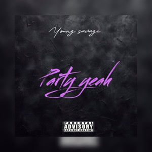 Party Yeah (Explicit)
