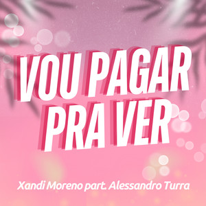 Vou Pagar Pra Ver