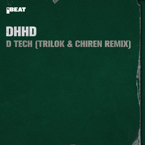 D Tech (Trilok & Chiren Remix)