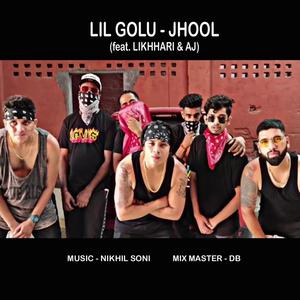 JHOOL (feat. LIKHHARI & A J) (Explicit)