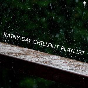 Rainy Day Chillout