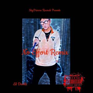 No Effort (Remix|Explicit)
