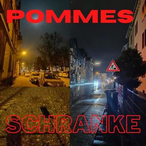 Pommes Schranke (Explicit)