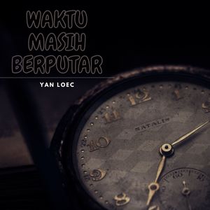 WAKTU MASIH BERPUTAR