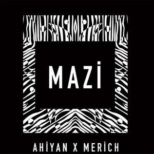 Mazi (feat. Ahiyan) [Explicit]