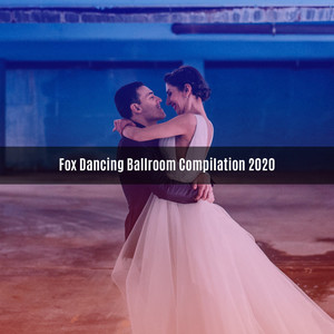 Fox dancing ballroom compilation 2020