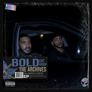 BOLD: The Archives (Explicit)