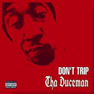 Don't Trip (Explicit)