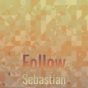 Follow Sebastian