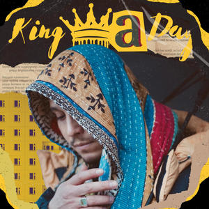 King For A Day (Explicit)