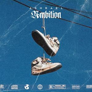 Ambition (Explicit)