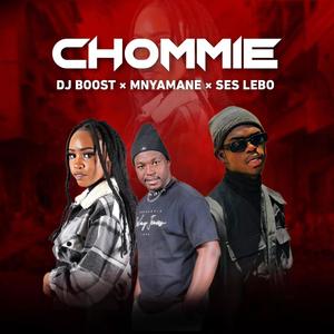 Chommie (feat. Mnyamane  & Ses Lebo)