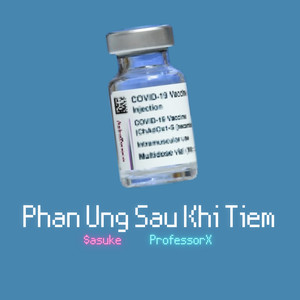 Phan Ung Sau Khi Tiem (Explicit)