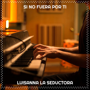 Si No Fuera Por Ti