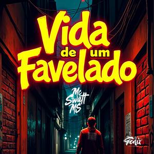 Vida De Um Favelado