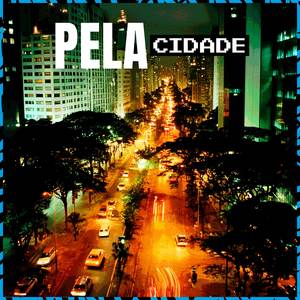 Pela Cidade