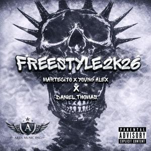 FREESTYLE 2K26 (feat. Yovng Alex & Daniel Thomas) (Explicit)