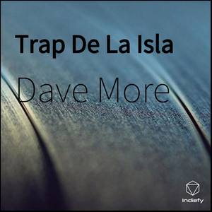 Trap De La Isla