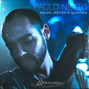 Galos, Noites E Quintais