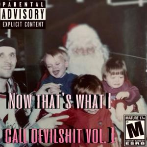 NOW THAT'S WHAT I CALL DEVIL$h!T, Vol. 1 (Explicit)