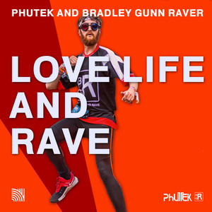 Love Life And Rave (Extended Mix)