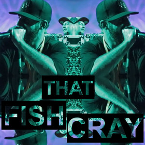 That Fish Cray(feat. Jesse Chisholm)
