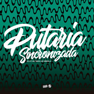 Putaria Sincronizada (Explicit)