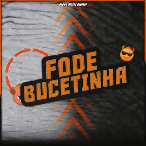 Fode Bucetinha (Explicit)