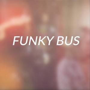 Funky Bus (Live at Gnarly Whale Sounds)