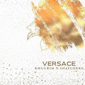 Versace (feat. SHAFLOXKS) (Explicit)