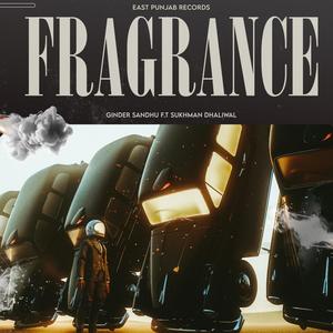 Fragrance (feat. Sukhman Dhaliwal) [Explicit]