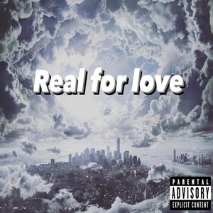 Real for love (Explicit)