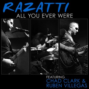 All You Ever Were (feat. Chad Clark & Ruben Villegas)