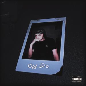 The Old Era (Explicit)