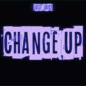 CHANGE UP (Explicit)
