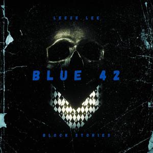 BLUE 42 (BLOCK STORIES) [Explicit]