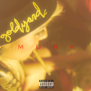 Murk (Explicit)