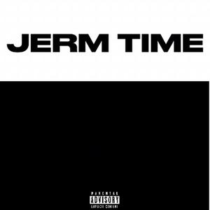 JERM TIME (Explicit)