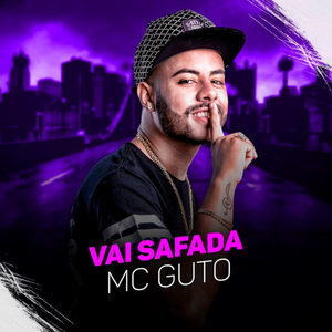 Vai Safada (Explicit)