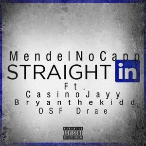 Straight In(feat. Casino Jayy, BryanTheKidd & OSF Drae) (Explicit)