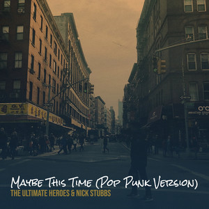 Maybe This Time (Pop Punk Version)