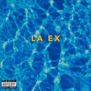 La Ex (Explicit)