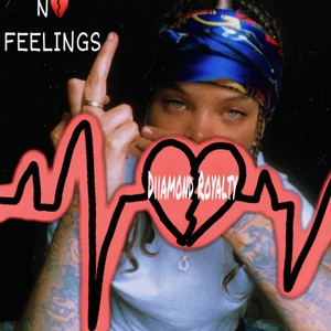 No Feelings (Explicit)