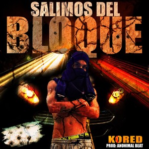 Salimos Del Bloque (Explicit)