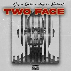 Two Face (feat. ABY$$ & Noah Boat) (Explicit)