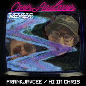 OverAndover (Explicit)